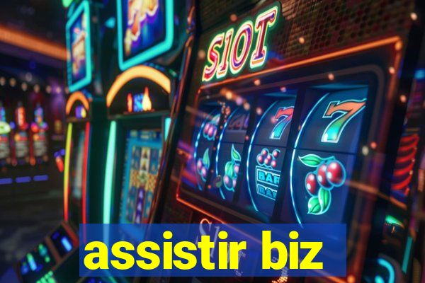 assistir biz